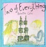 Two of everything / Babette Cole.