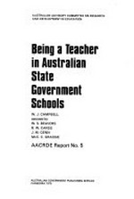 Being a teacher in Australian state government schools / W.J. Campbell, assisted by W.S. Beavers ... [et al].