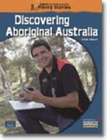Discovering Aboriginal Australia / Trish Albert.