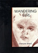 Wandering girl / Glenyse Ward.