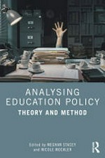 Analysing education policy : theory and method / edited by Meghan Stacey and Nicole Mockler.