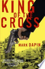 King of the Cross / Mark Dapin.