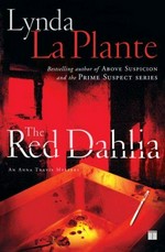 The red dahlia / Lynda La Plante.