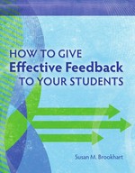 How to give effective feedback to your students / Susan M. Brookhart.