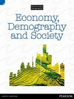 Economy, demography and society / Joanne Hine.