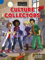 Culture collectors / Shawn DeLoache and Helen Bethune; illustrated by Clémentine Bouvier.
