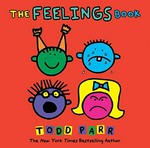 The feelings book / Todd Parr.