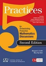 5 practices for orchestrating productive mathematical discussion / Margaret S. Smith and Mary Kay Stein.