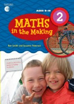 Maths in the making. 2 / Ron Smith and Suzanne Peterson.