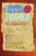 Digger J. Jones : holy snappin' duckpool / Richard Frankland.