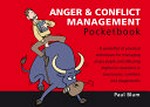 Anger & conflict management pocketbook / Paul Blum ; cartoons by Phil Hailstone.