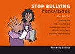 Stop bullying pocketbook / by Michele Elliot ; cartoons: Phil Hailstone.