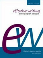 Effective writing : plain English at work / Elizabeth Manning Murphy with Hilary Cadman.
