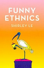Funny ethnics / Shirley Le.