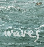 Waves : for those who come across the sea / Donna Rawlins ; illustrations by Mark Jackson and Heather Potter.