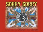 Sorry sorry / illustrated and written by Anne Kerr ; cover by Marda Pitt.
