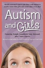 Autism and girls: world-renowned experts join those with autism syndrome to resolve issues that girls and women face every day!.