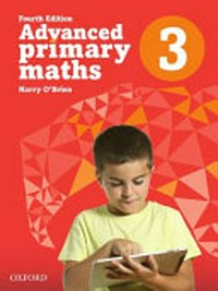 Advanced primary maths / Harry O'Brien.