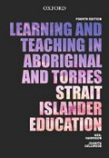 Learning and teaching in Aboriginal and Torres Strait Islander education / Neil Harrison, Juanita Sellwood.