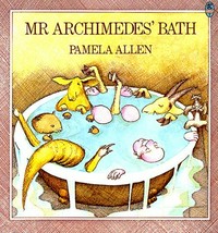 Mr Archimedes' bath / Pamela Allen.