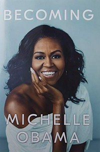 Becoming / Michelle Obama.