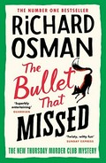 The Bullet That Missed / Osman, Richard.