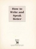 How to write and speak better / edited by John Ellison Kahn.