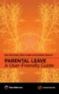 Parental leave : a user-friendly guide / Erin McCarthy, Elise Jenkin and Andrew Stewart.