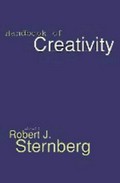 Handbook of creativity / edited by Robert J. Sternberg.