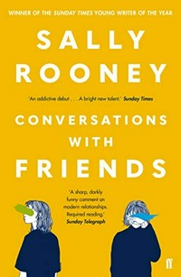 Conversations with friends / Sally Rooney.
