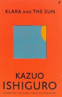 Klara and the sun / Kazuo Ishiguro.