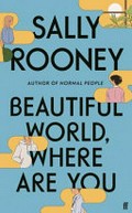 Beautiful world, where are you / Sally Rooney.