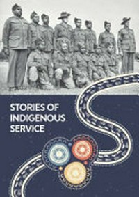 Stories of Indigenous service.