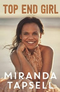 Top end girl / Miranda Tapsell.