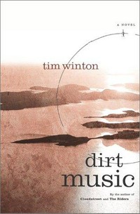 Dirt music : a novel / Tim Winton.