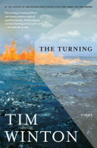 The turning / Tim Winton.