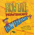 How tall, how short, how faraway / David A. Adler ; illustrated by Nancy Tobin.