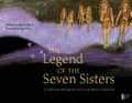 The legend of the seven sisters : a traditional Aboriginal story from Western Australia / written by May L. O'Brien ; illustrated by Sue Wyatt.