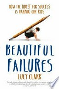 Beautiful failures / Lucy Clark.