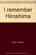 I remember Hiroshima / Stephen Kelen.