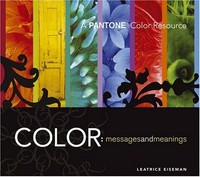Color : messages and meanings / Leatrice Eiseman.