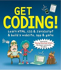 Get coding! / written by David Whitney ; illustrations by Duncan Beedie.