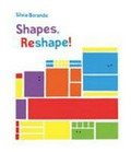 Shapes, reshape! / Silvia Borando.