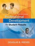 Transforming professional development into student results / Douglas B. Reeves.