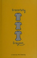 Gracefully Grayson / Ami Polonsky.