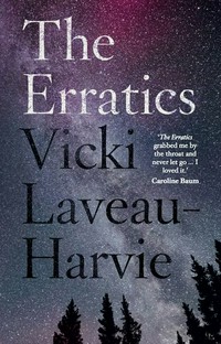 The erratics / Vicki Laveau-Harvie.