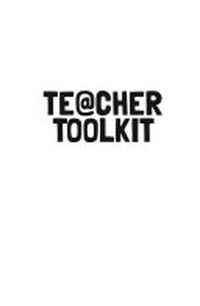 Te@cher toolkit : helping you survive your first five years / Ross Morrison McGill.