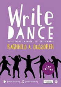 Write dance [3rd ed.] : music themes, numbers, letters & words / Ragnhild A. Oussoren.