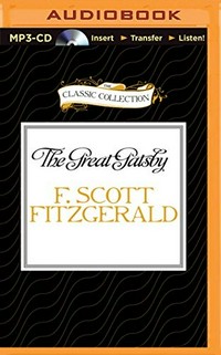 The great Gatsby by F. Scott Fitzgerald ; read by Jake Gyllenhaal.