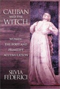 Caliban and the witch / Silvia Federici.